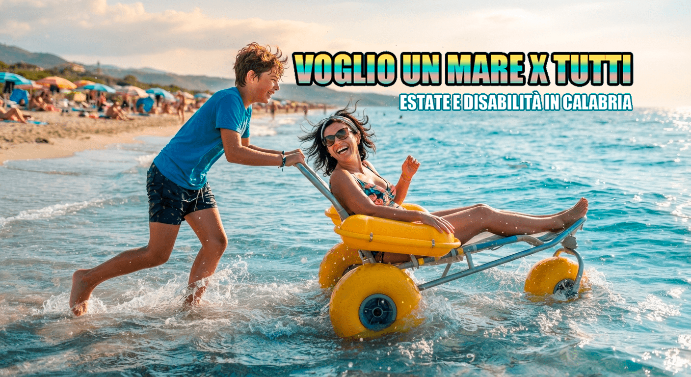 voglio un mare per tutti - estate e disabilità in calabria